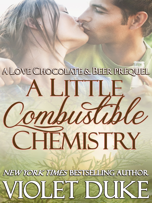 Title details for A Little Combustible Chemistry by Violet Duke - Wait list